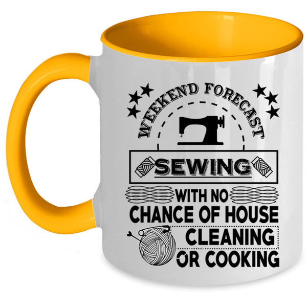 Gift For My Mom Coffee Mug, Weekend Forecast Sewing Accent Mug