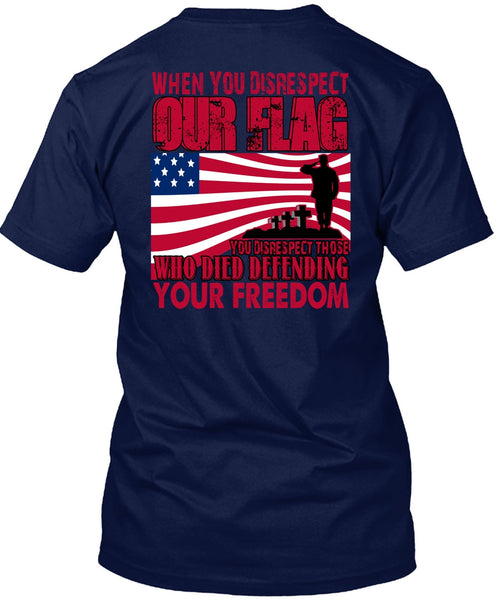 Defending Your Freedom T Shirt, Being A Veteran T Shirt