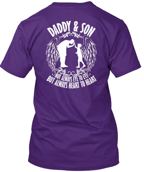 Daddy And Son Not Always Eye To Eye T Shirt, Being A Son T Shirt