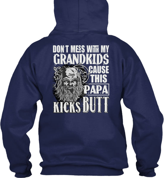 Don't Mess With My Grandkids T Shirt, This Papa Kicks Built T Shirt