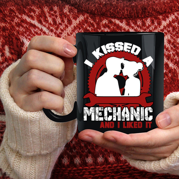 I Kissed A Mechanic And I Liked It Coffee Mug, Lovely Mechanic Coffee Cup