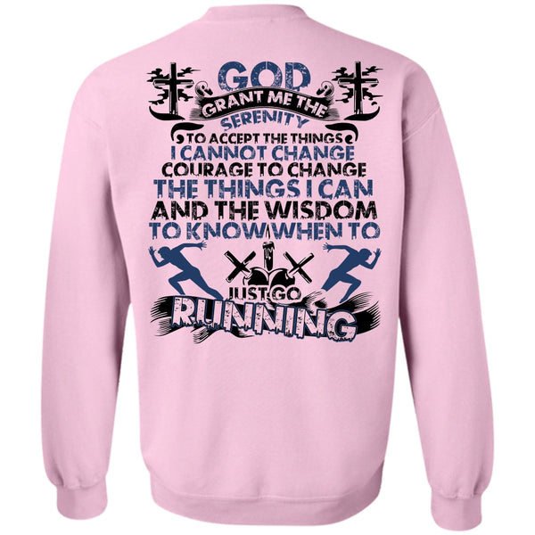 I Love Running T Shirt, Just Go Running Sweatshirt