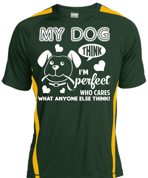 My Dog T Shirt, Who Cares What Anyone Else Think T Shirt, Pets T Shirt