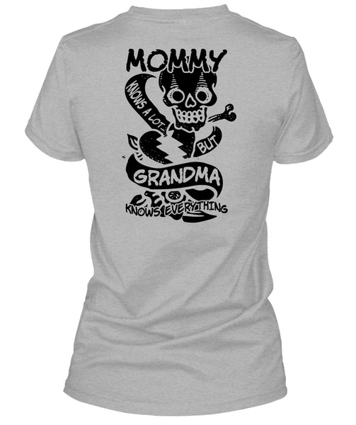 Mommy Knows A Lot But Grandma T Shirt, I Love Mom T Shirt