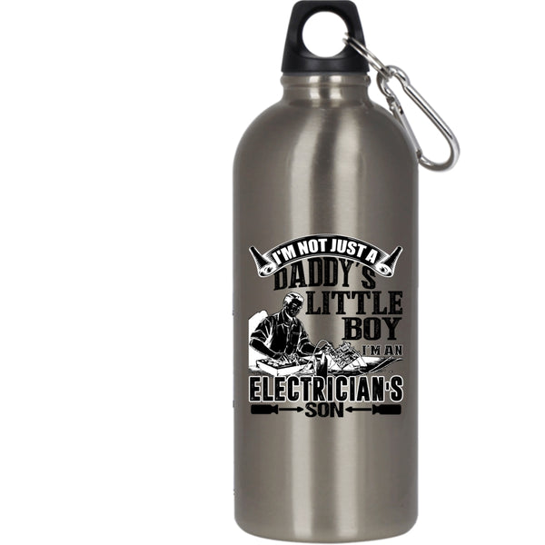 I'm Not Just A Daddy's Little Boy 20 oz Stainless Steel Bottle,I'm An Electrician's Son Outdoor Sports Water Bottle