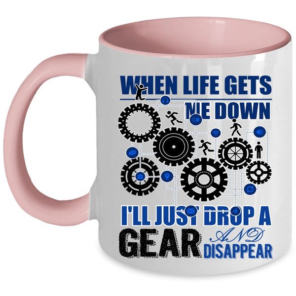 Funny Saying Coffee Mug, When Life Gets Me Down Accent Mug