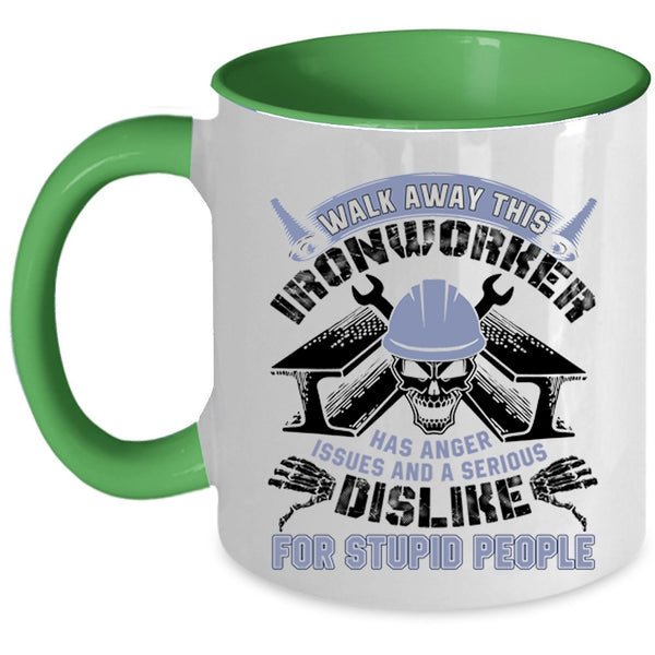 Cool Ironworkers Coffee Mug, Walk Away This Ironworker Has Anger Accent Mug