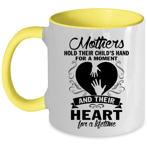 Mom And Kids Coffee Mug, Mothers Hold Their Child's Heart Accent Mug