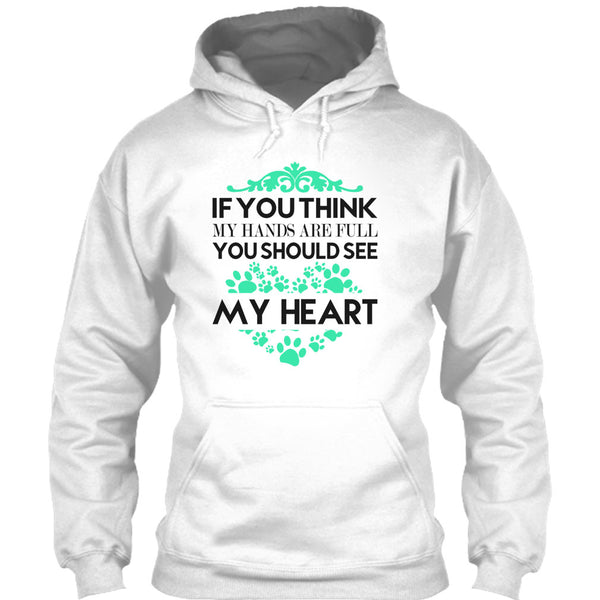 If You Se My Hands Are Full T Shirt, I Love Dog T Shirt