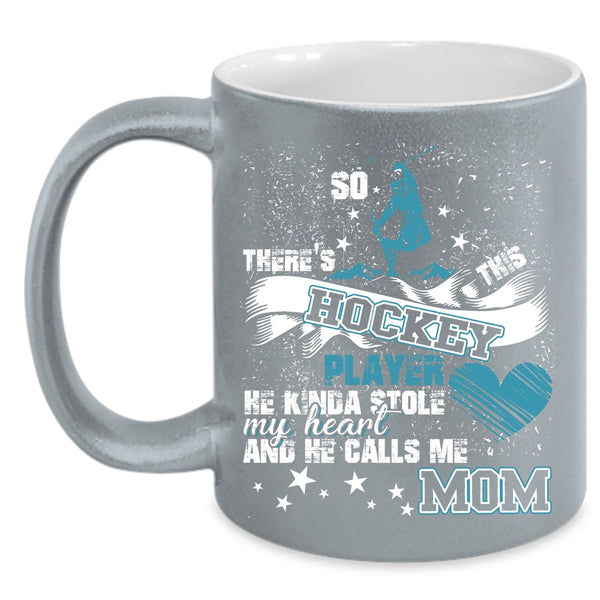 This Hockey Player Kinda Stole My Heart Coffee Mug, He Calls Me Mom Coffee Cup