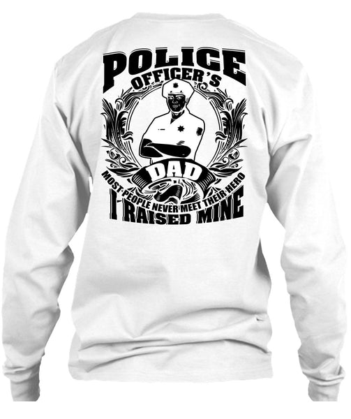 Police Officer's Dad T Shirt, I Love Police T Shirt
