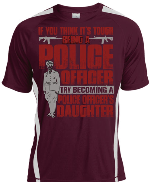 Police Officer's Daughter T Shirt, Being A Police T Shirt, Cool Shirt