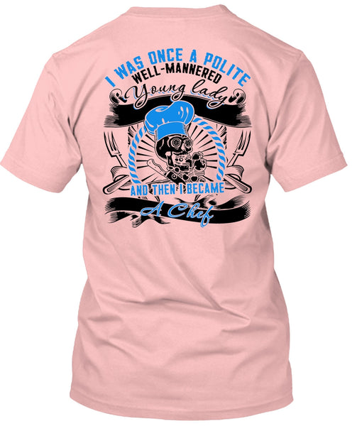 I Became A Chef T Shirt, I Love Cooking T Shirt