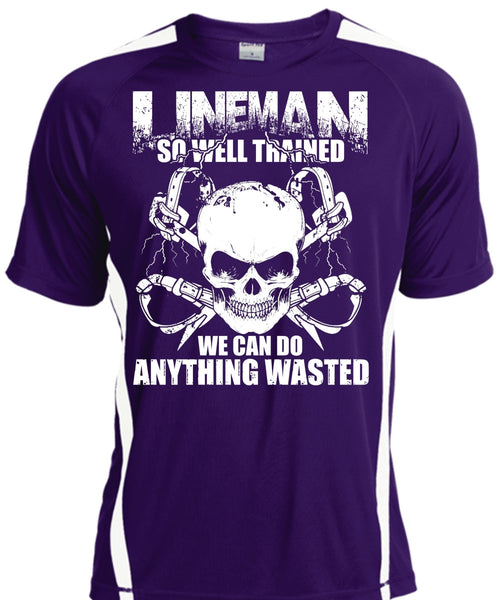 Lineman So Well Trained T Shirt, Being A Lineman T Shirt, Cool Shirt
