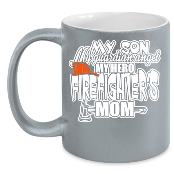 My Son My Guardian Angel Coffee Mug, Firefighter's Mom Coffee Cup