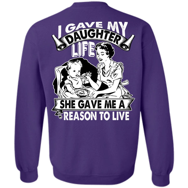 Reason To Live T Shirt, I Love Daughter Sweatshirt