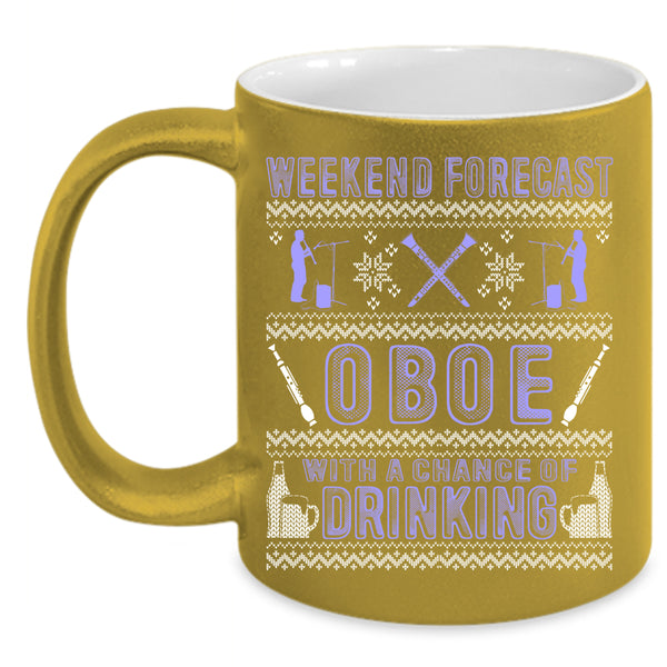 Weekend Forecast Oboe Coffee Mug, Chance Of Drinking Coffee Cup