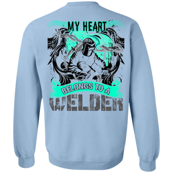 I Love Welder T Shirt, My Heart Belongs To A Welder Sweatshirt