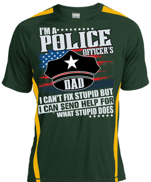 I'm A Police Officer's Dad T Shirt, Being A Police T Shirt, Cool Shirt