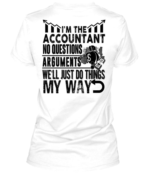 I'm The Accountant T Shirt, I Love Accountant T Shirt