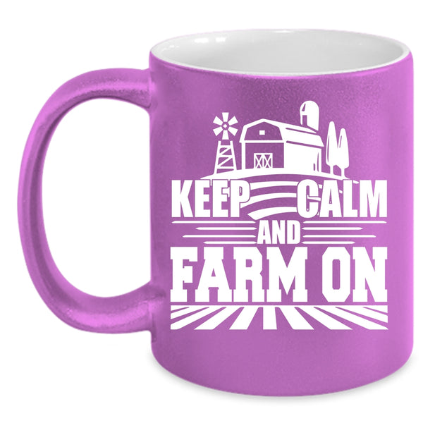 Keep Calm And Farm On Coffee Mug, Cool Farming Coffee Cup