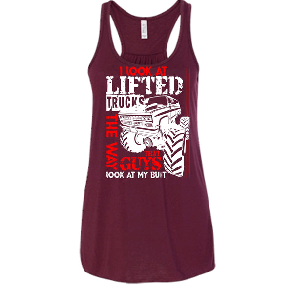 I Look At Lifted Trucks T Shirt, I Love My Truck T Shirt, Cool T Shirt
