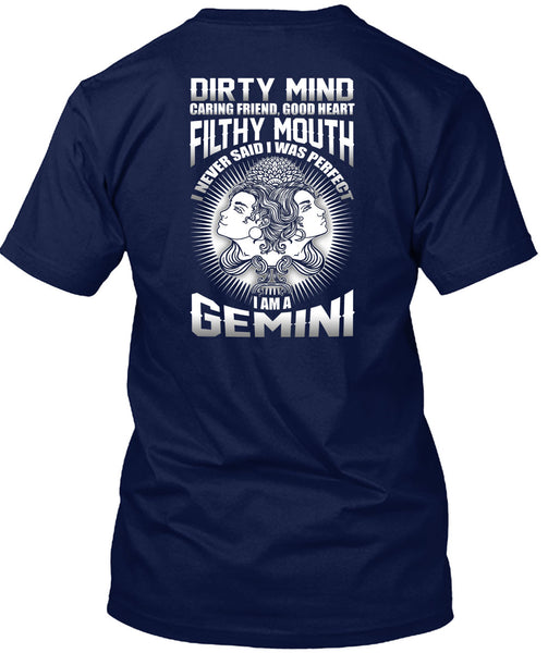 I Am A Gemini T Shirt, Dirty Mind T Shirt