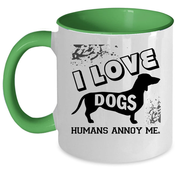 Cute Gift For Dog Lovers Coffee Mug, I Love Dogs Accent Mug