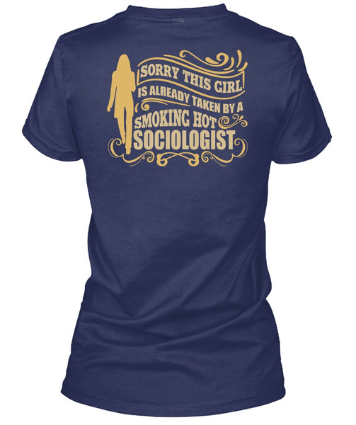 Smoking Hot Sociologist T Shirt, Being A Sociologist T Shirt