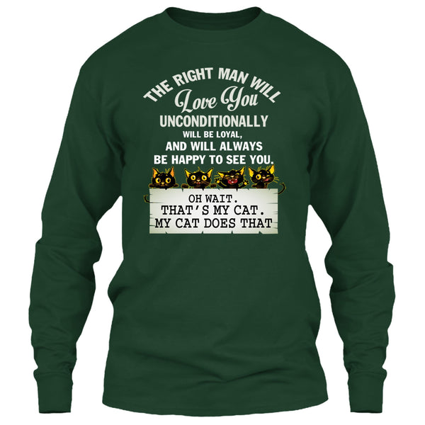The Right Man Will Love You T Shirt, That's My Cat T Shirt