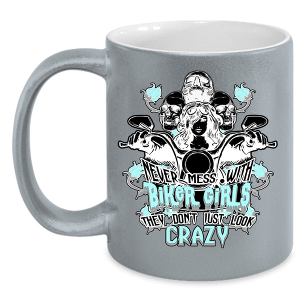 Crazy Biker Girls Coffee Mug, Never Mess With Biker Girls Accent Mug