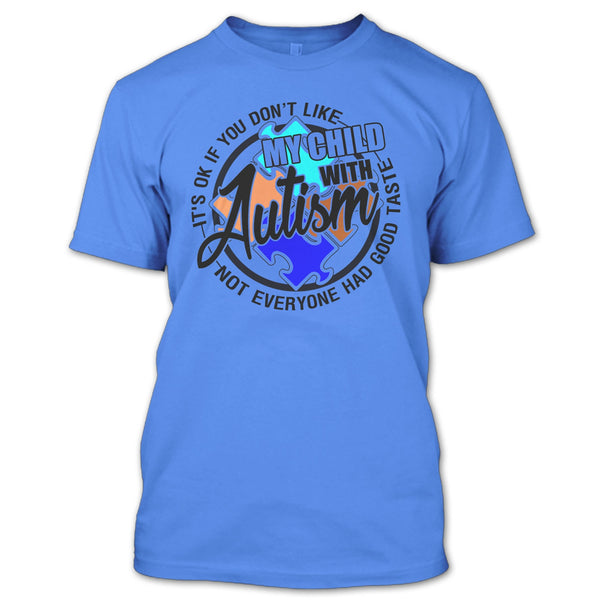 My Child With Autism T Shirt, Gift For Autism Parents T Shirt