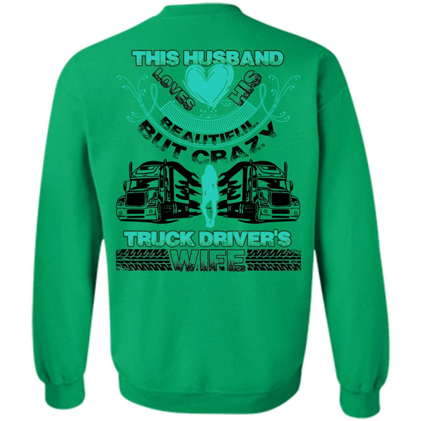 Being A Trucking T Shirt, This Husband Loves His Beautiful Sweatshirt