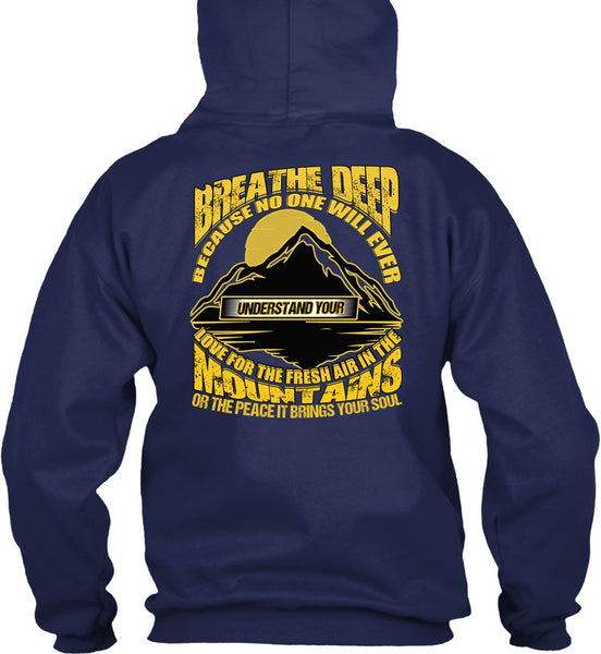 The Fresh Air In The Mountains T Shirt, Being A Hiker T Shirt