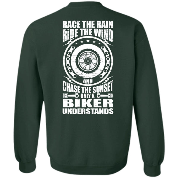 Race The Rain T Shirt, Being A Biker Sweatshirt