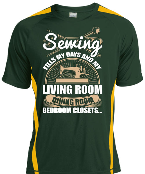 Sewing Fills My Days T Shirt, Living Room Dining Room T Shirt, Cool Shirt