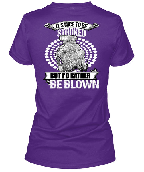 I'd Rather Be Blown T Shirt, Being A Mechanic T Shirt