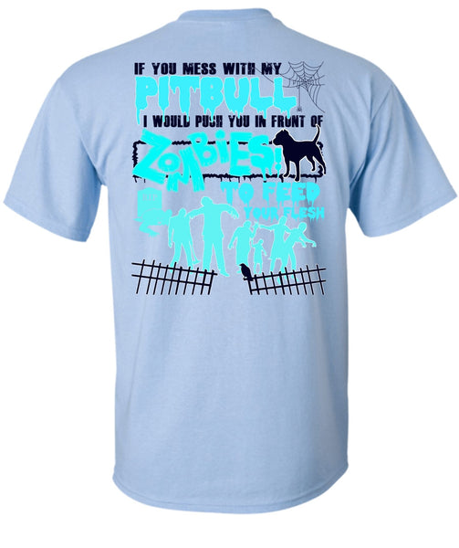 You Mess With My Pit Bull T Shirt, I Love Pit Bull T Shirt