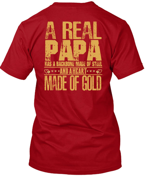 A Real Papa T Shirt, Backbone Made Of Steel T Shirt