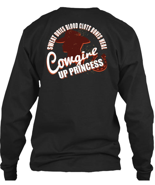 Heal Cowgirls Up Princess T Shirt, Sweat Dries Blood Clots Bones T Shirt