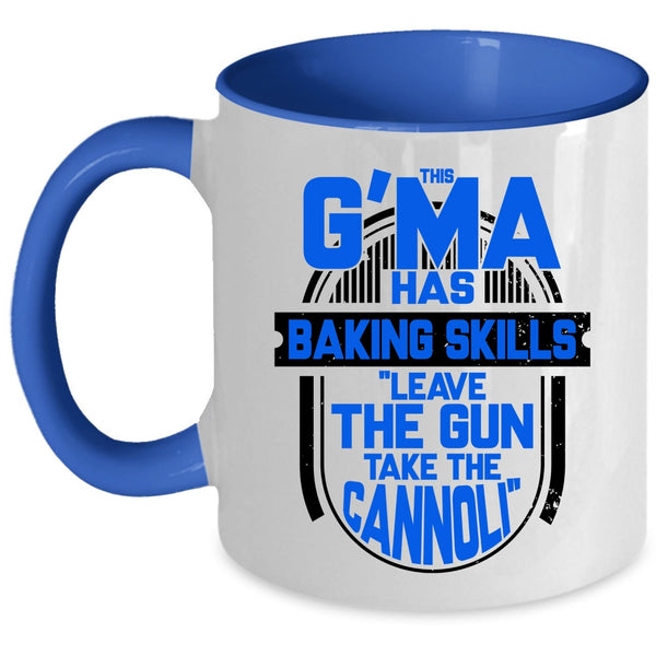 Funny Gift For Baker Coffee Mug, This G'ma Has Baking Skills Accent Mug