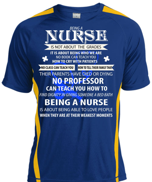 Being A Nurse Is Not About The Grades T Shirt, They Are At Their Weakest Moments T Shirt, Cool Shirt