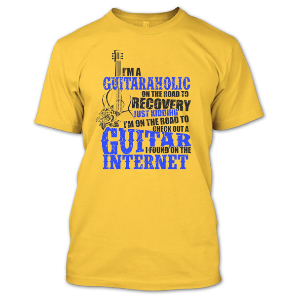 I'm A Guitaraholic T Shirt, Coolest Guitaraholic T Shirt