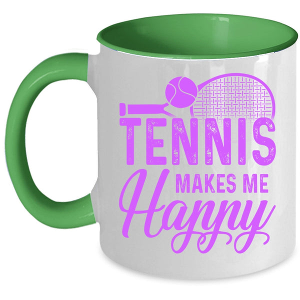 Cool Sporty Coffee Mug, Tennis Makes Me Happy Accent Mug