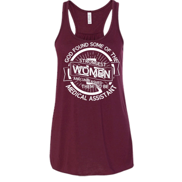 Strongest Women T Shirt, To Be Medical Assistant Tank Top