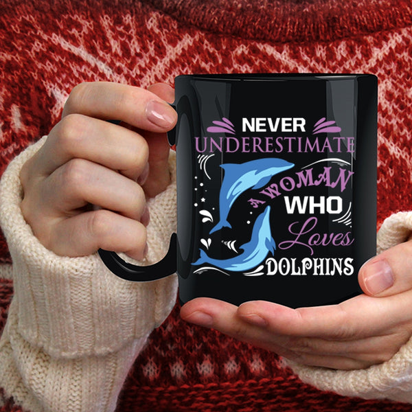 A Woman Loves Dolphins Coffee Mug, Lovely Animals Coffee Cup