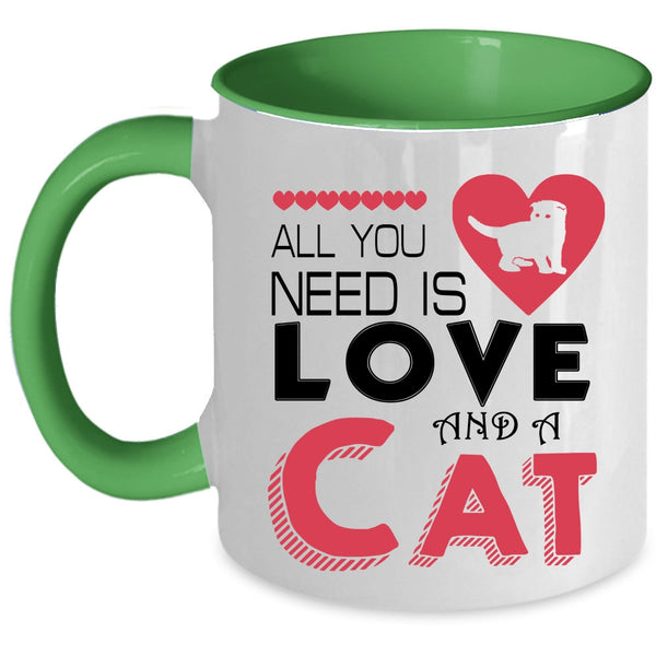 Cute Love Coffee Mug, All You Need Is Love And A Cat Accent Mug