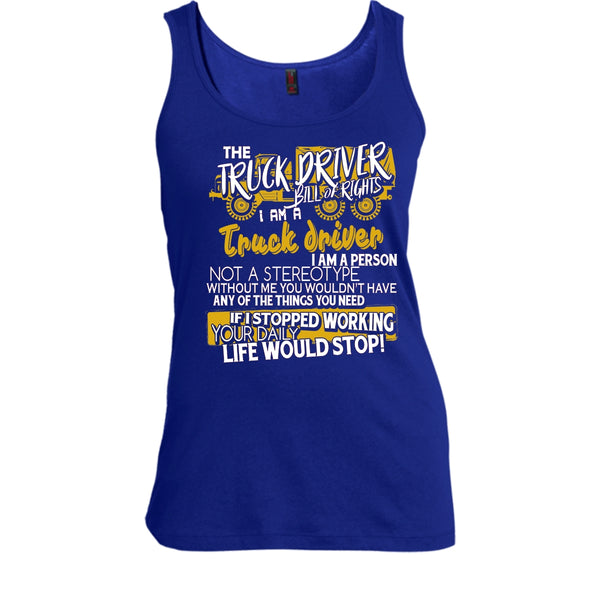 The Truck Driver T Shirt, I'm A Truck Driver Tank Top