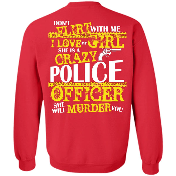 I Love My Girl T Shirt, I Love Police Sweatshirt