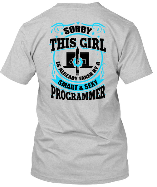 Taken By A Smart Programmer T Shirt, I Love Programmer T Shirt